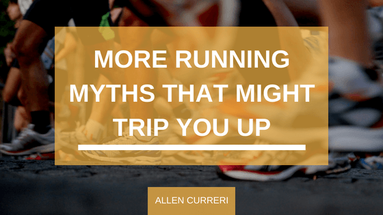 More Running Myths That Might Trip You Up