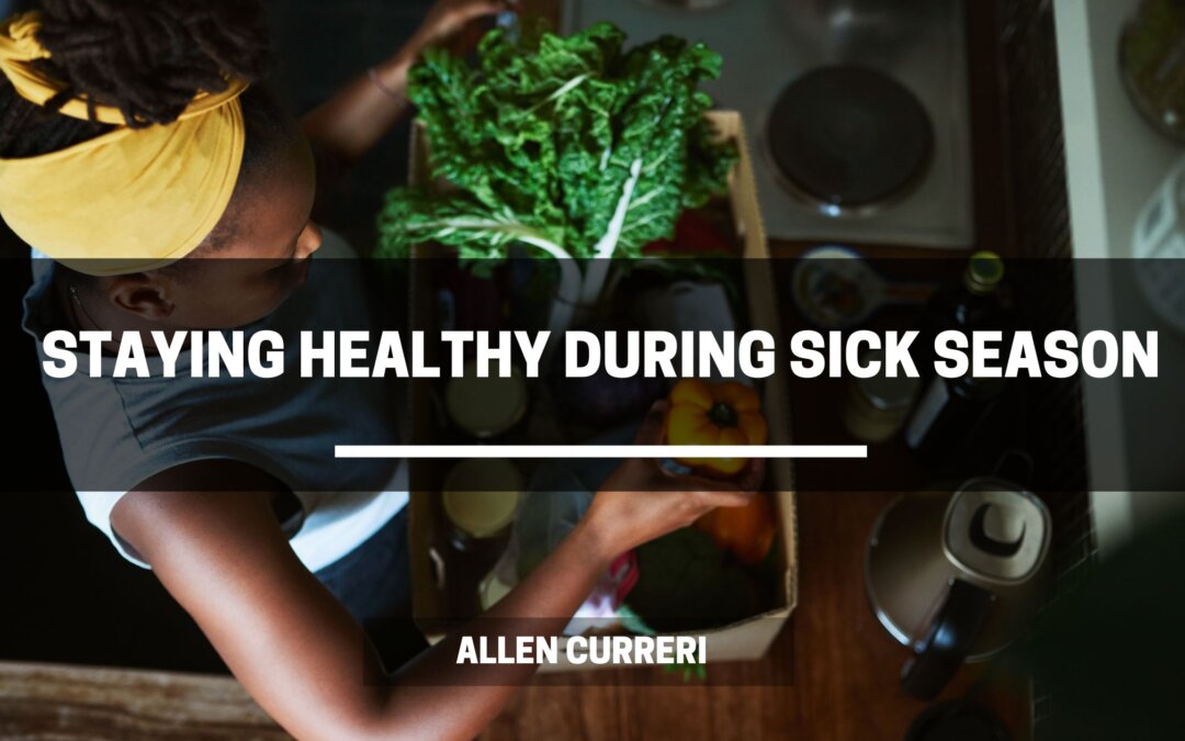 Staying Healthy During the Sick Season