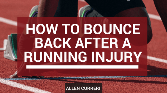 How to Bounce Back After a Running Injury